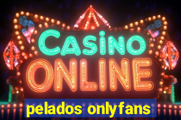 pelados onlyfans